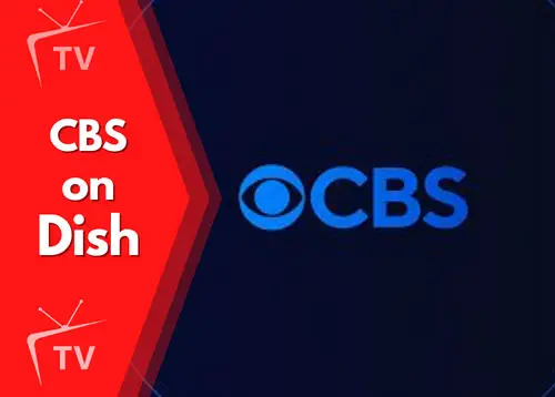 What Channel is CBS on Dish Network