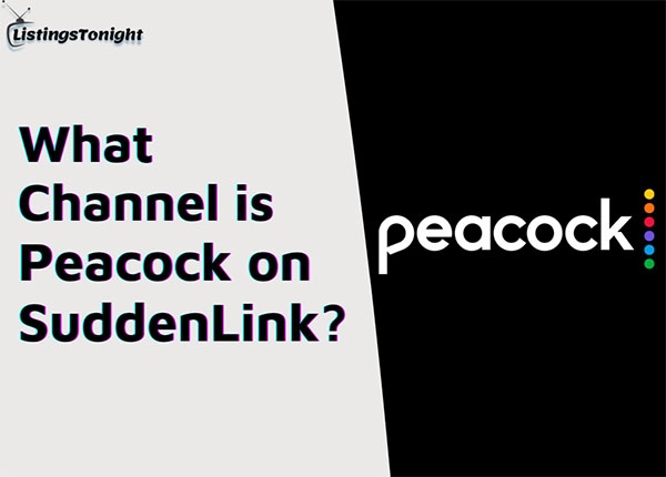 What Channel is Peacock on SuddenLink?