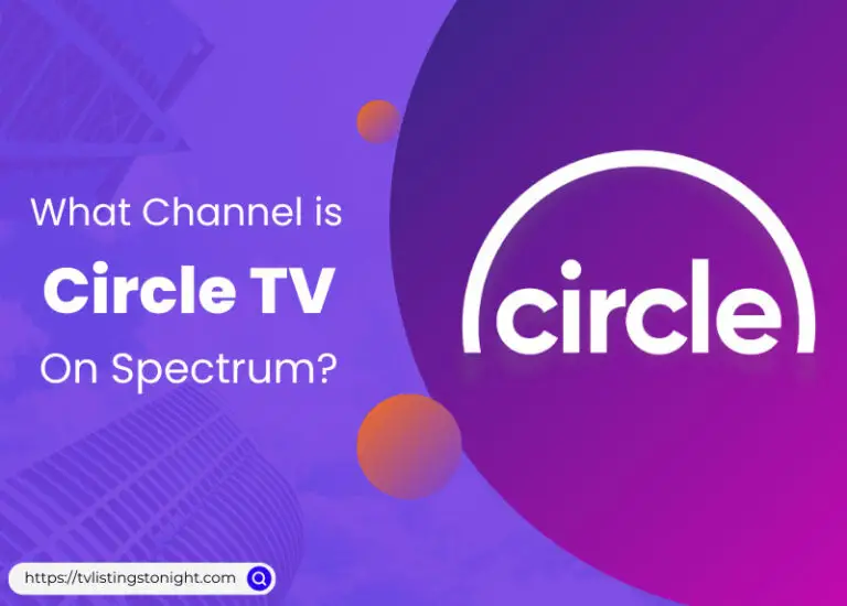 What Channel is Circle TV On Spectrum?