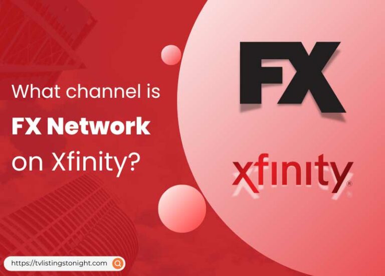 What Channel is FX on Xfinity? TV Guide 2024