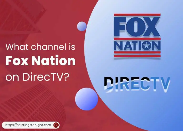 What Channel Is Fox Nation On DIRECTV? TV Guide 2024