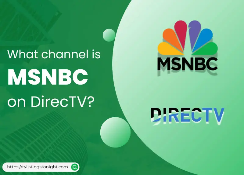 What Channel is MSNBC on DirecTV?