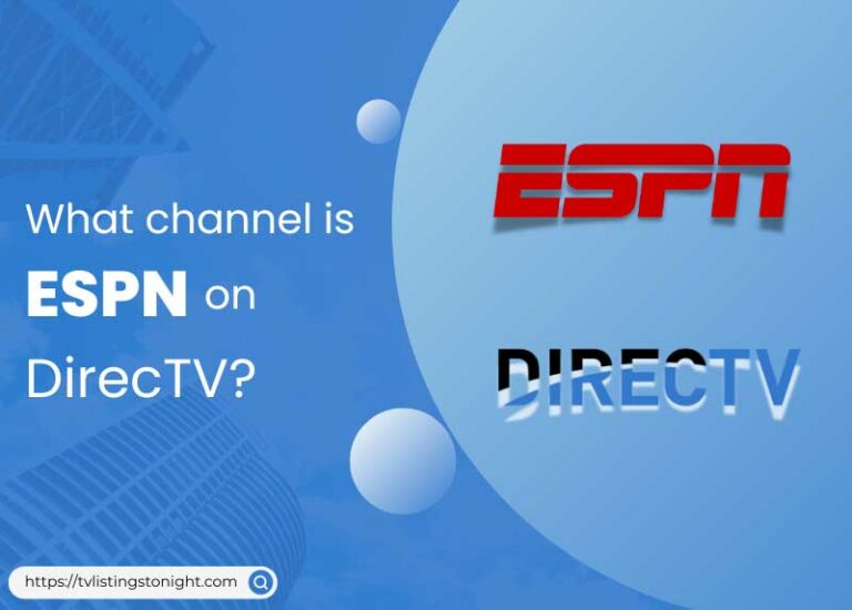 What Channel is ESPN on DirecTV?